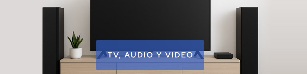 TV, Audio y Video