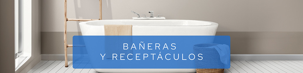 Baeras y Receptculos