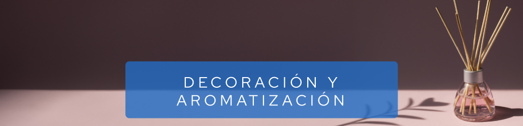 Decoración y aromatización