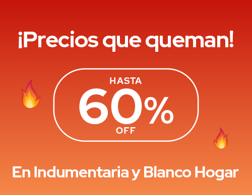 Precios que queman hasta 60%