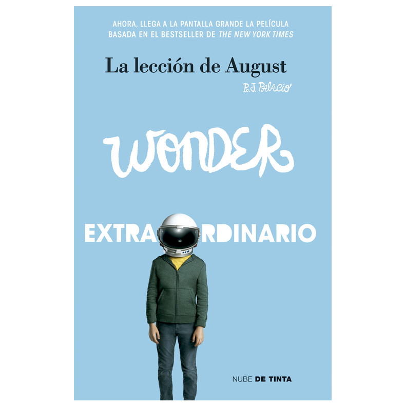 Libro Wonder. La lección de August (Extraordinario) Autor R.J. Palacio