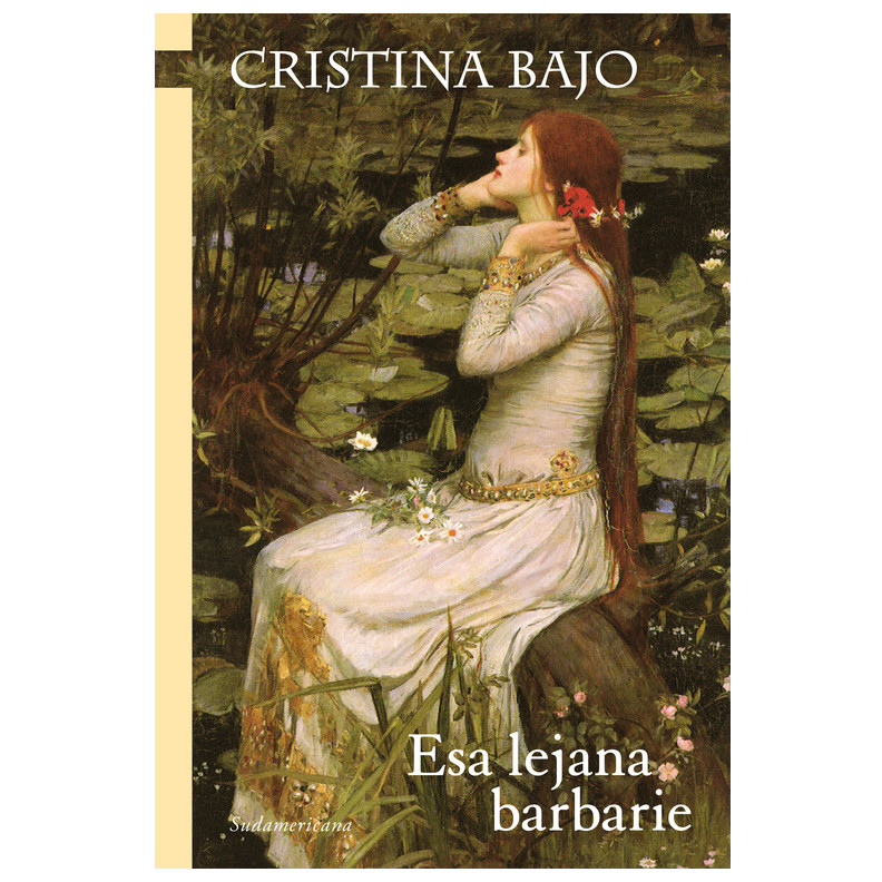 Libro Esa lejana barbarie Autor Cristina Bajo