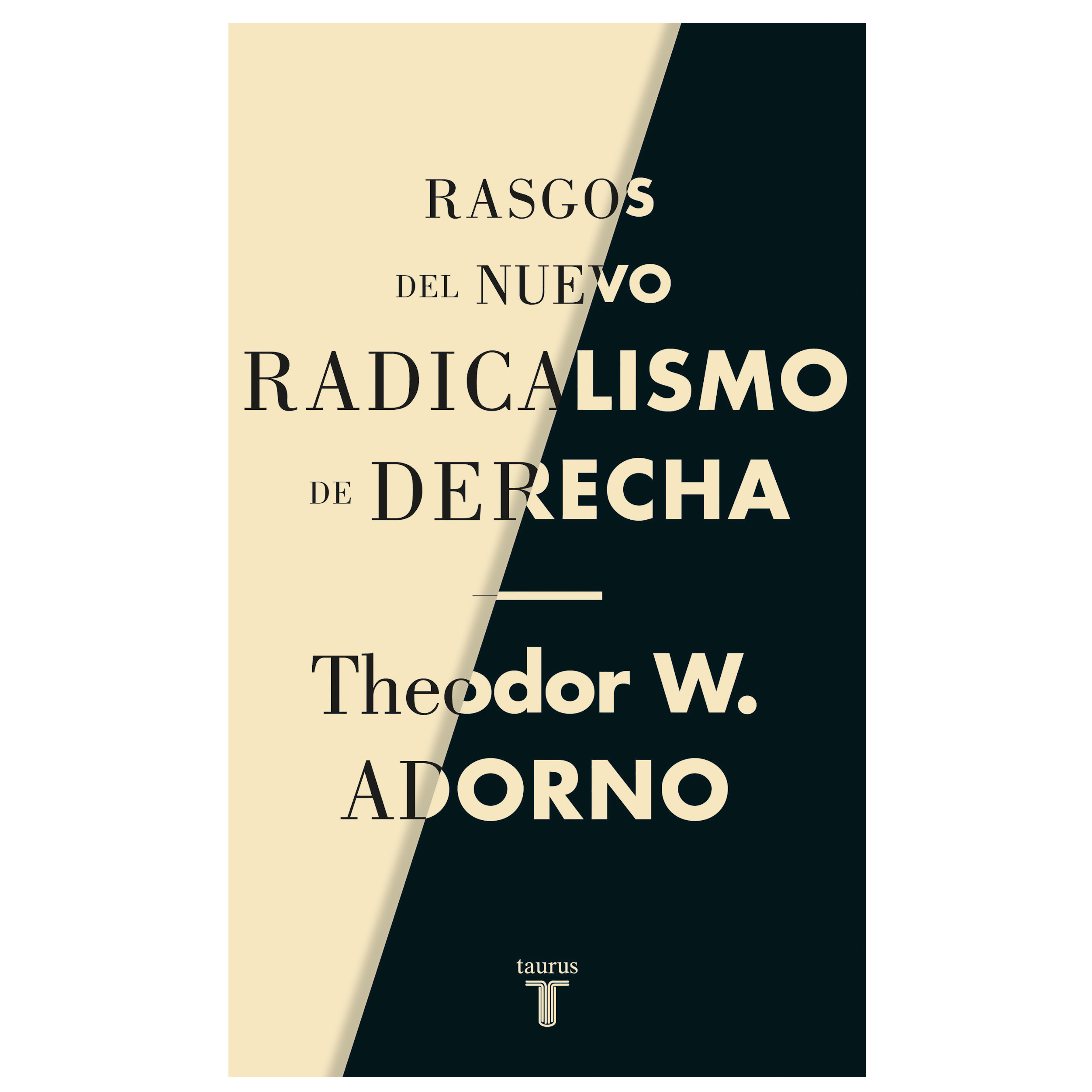 Libro Rasgos del nuevo radicalismo de derecha Autor Theodor W. Adorno