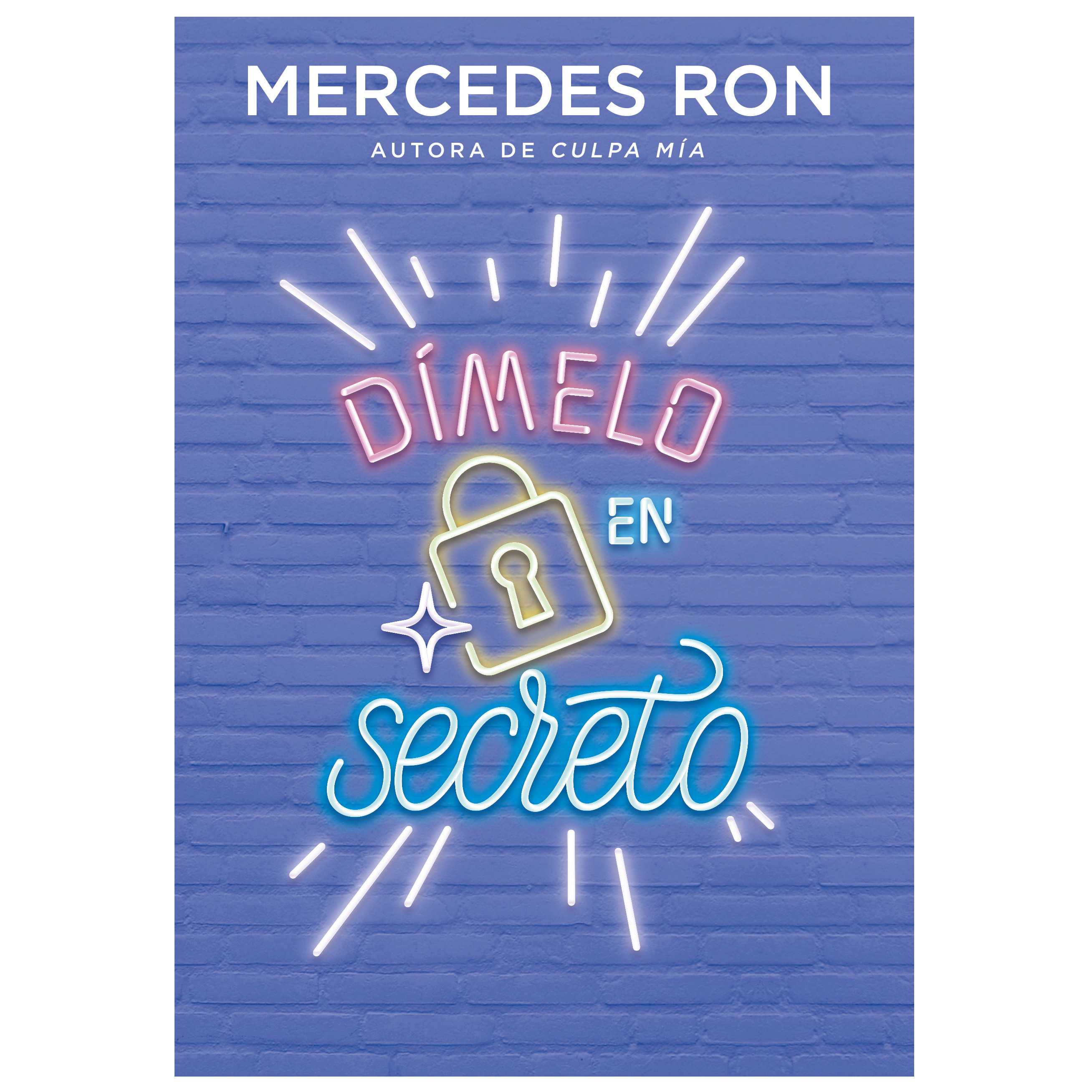 Libro Dímelo en secreto (Dímelo 2) Autor Mercedes Ron