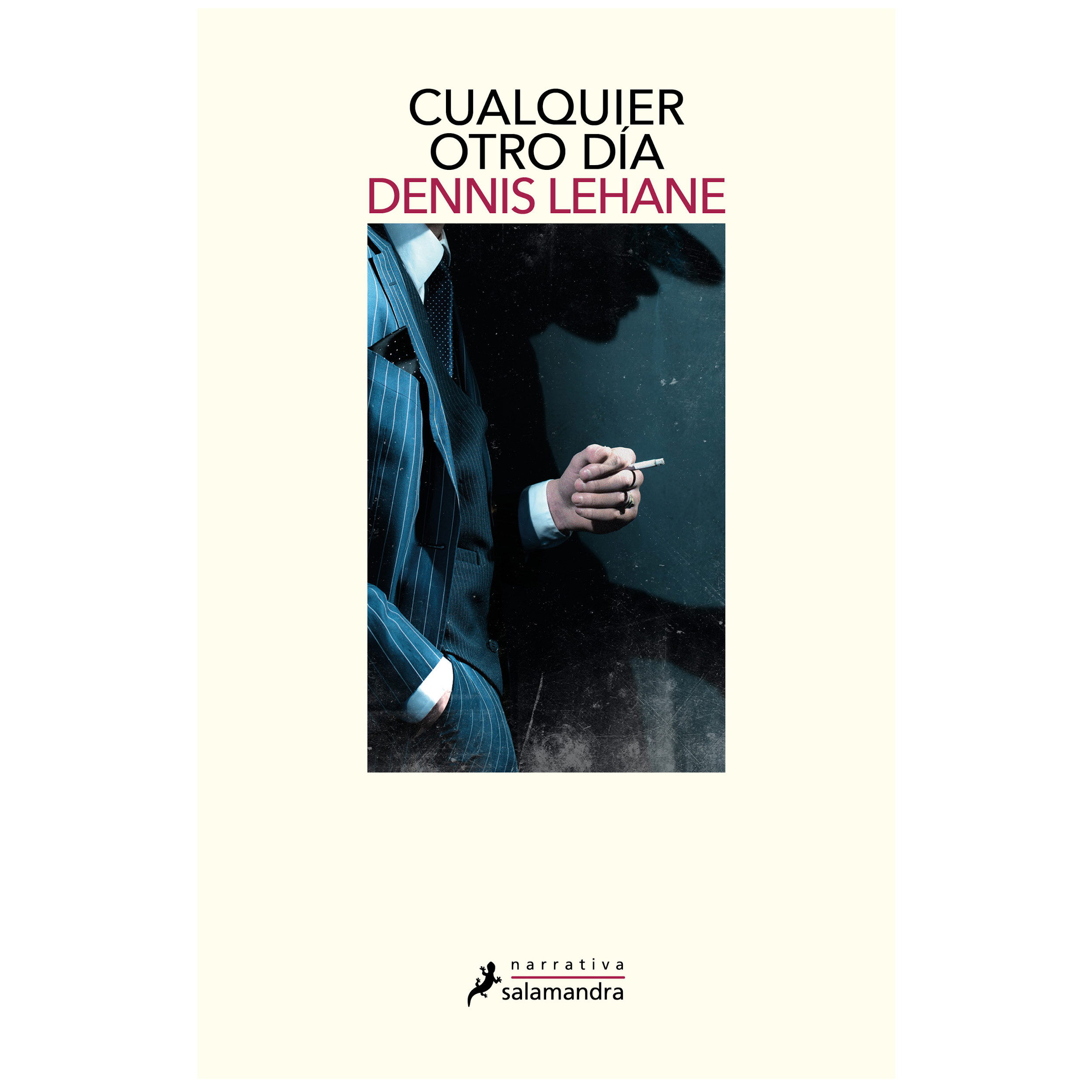 Libro Cualquier otro día Autor Dennis Lehane