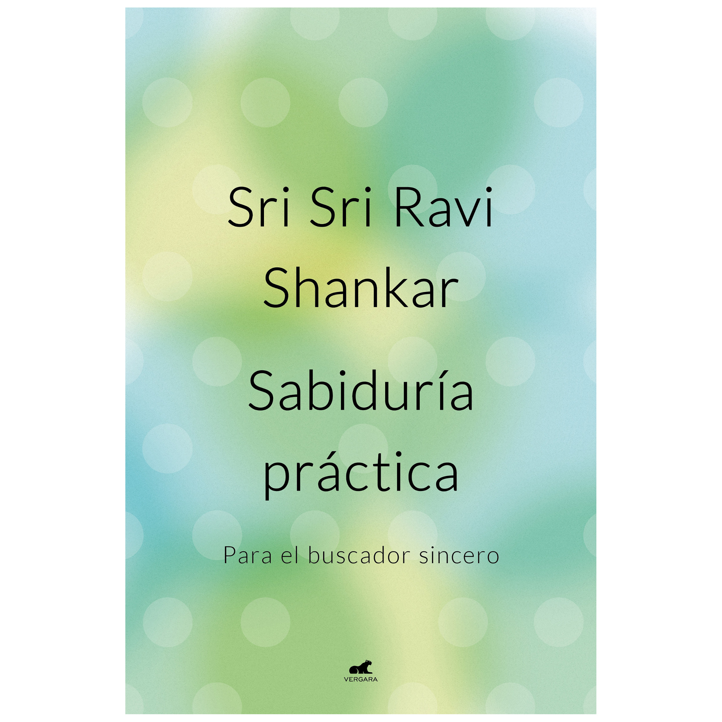 Libro Sabiduría Práctica Autor Sri Sri Ravi Shankar