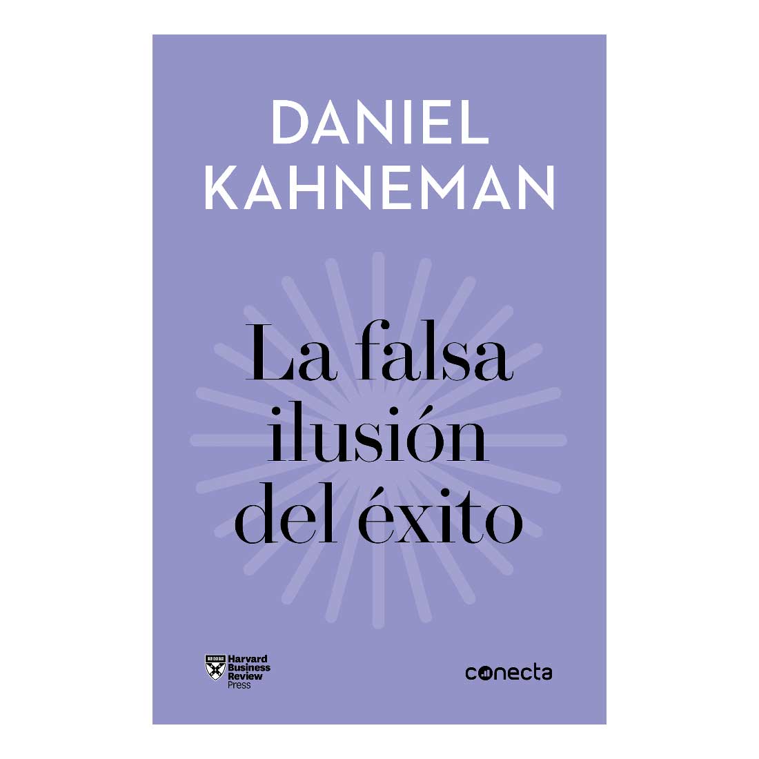 Libro La Falsa Ilusión Del Éxito Autor Daniel Kahneman