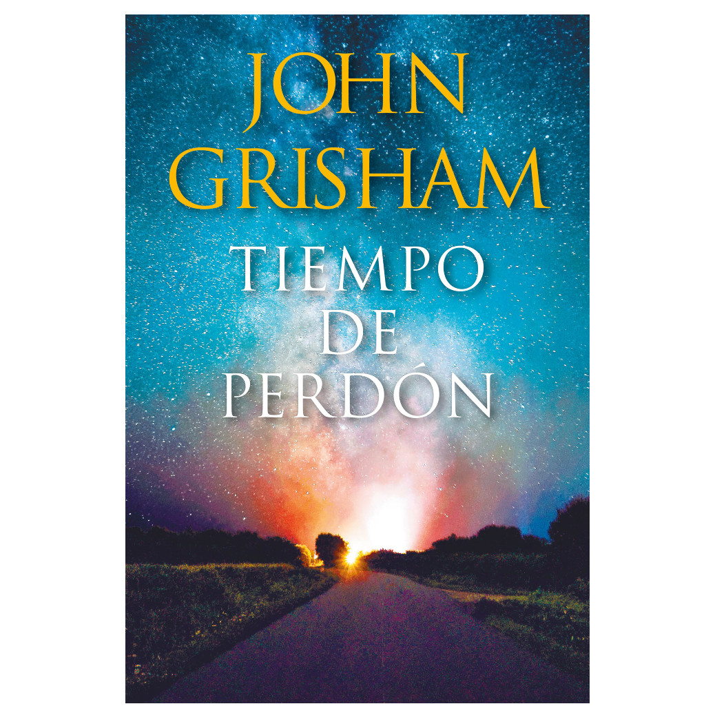 Libro Tiempo De Perdón Autor John Grisham