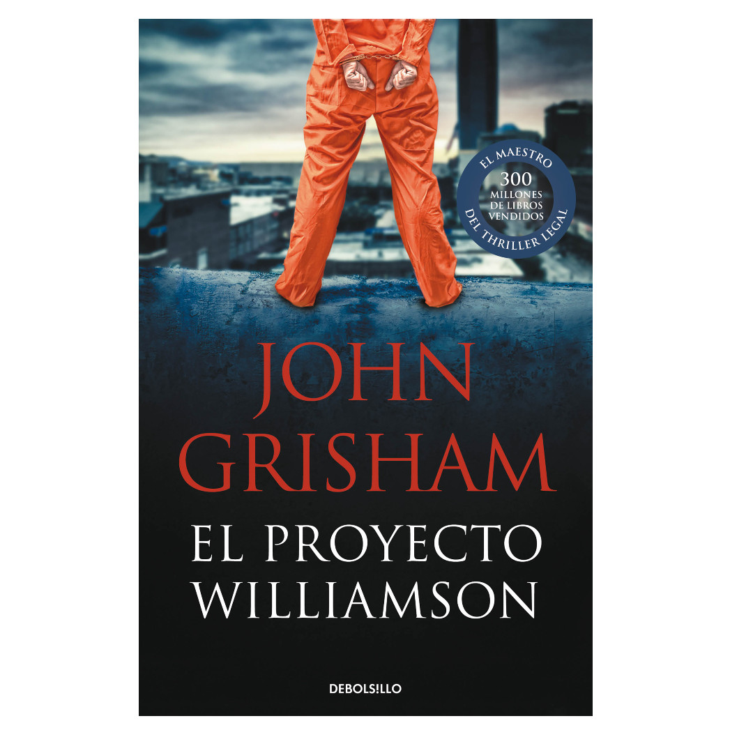 Libro El Proyecto Williamson Autor John Grisham