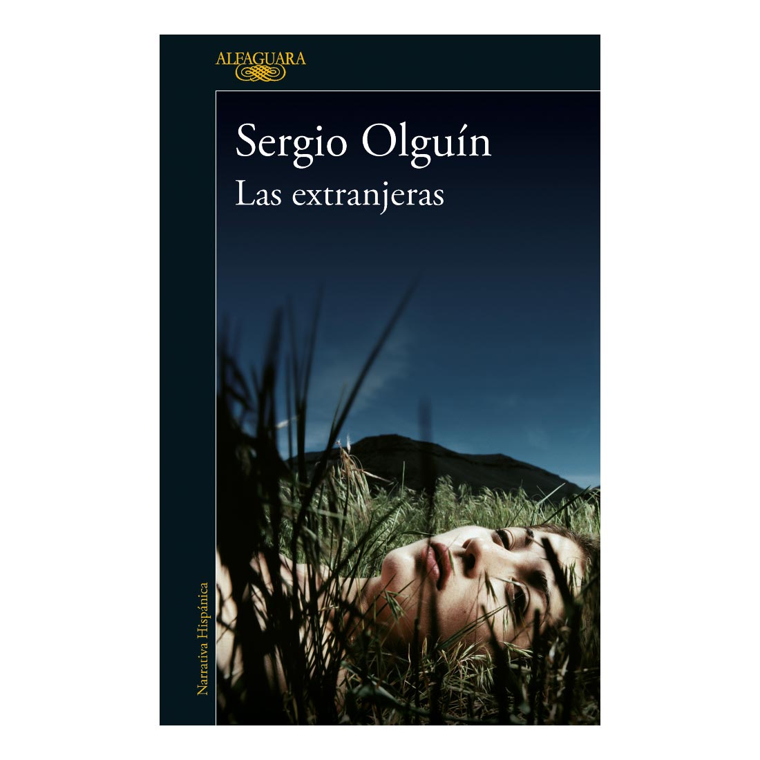 Libro Las Extranjeras Autor Sergio Olguín
