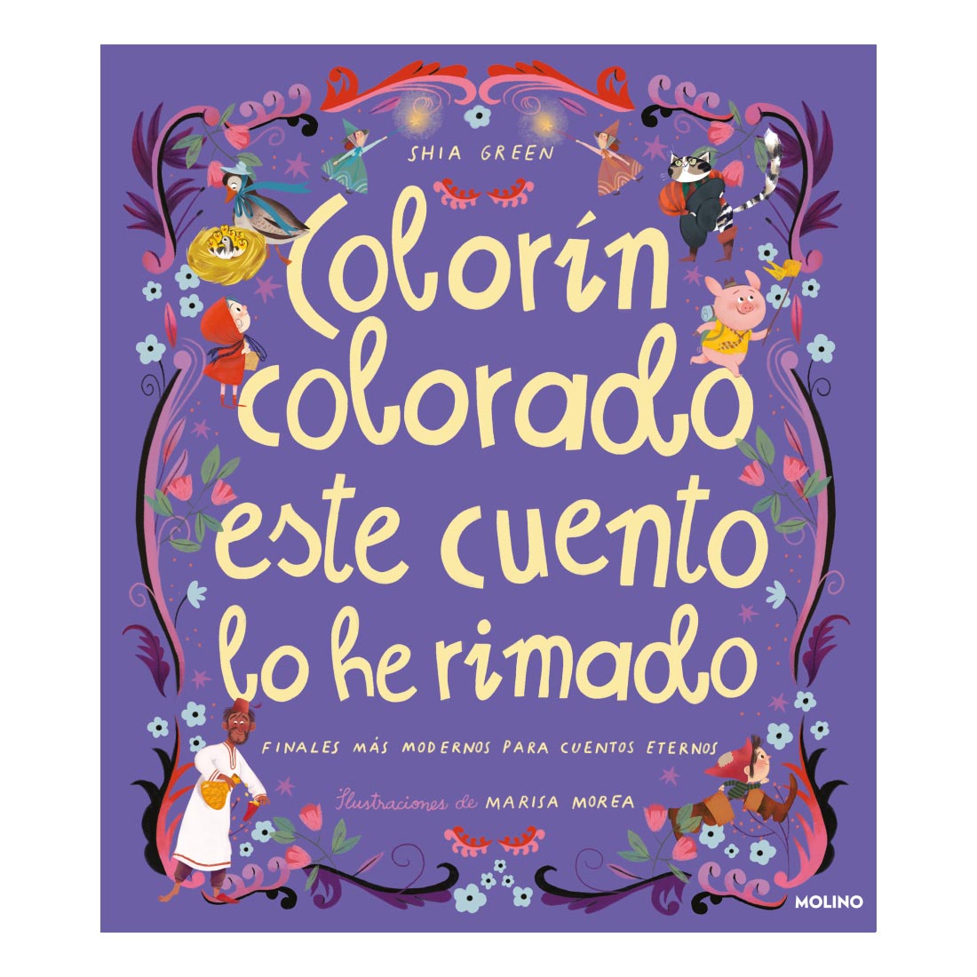 Libro Colorín Colorado Este Cuento Lo He Rimado Autor Shia Green