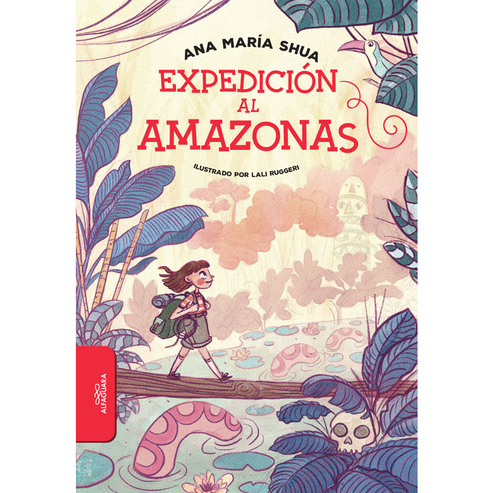 Libro Expedición Al Amazonas Autor Ana Maria Shua
