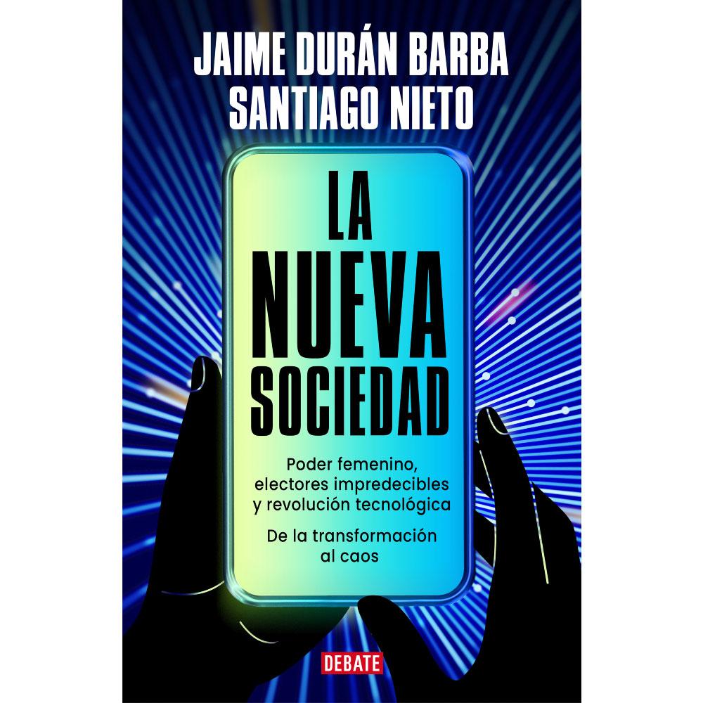 Libro La Nueva Sociedad Autor Jaime Durán Barba Y Santiago Nieto