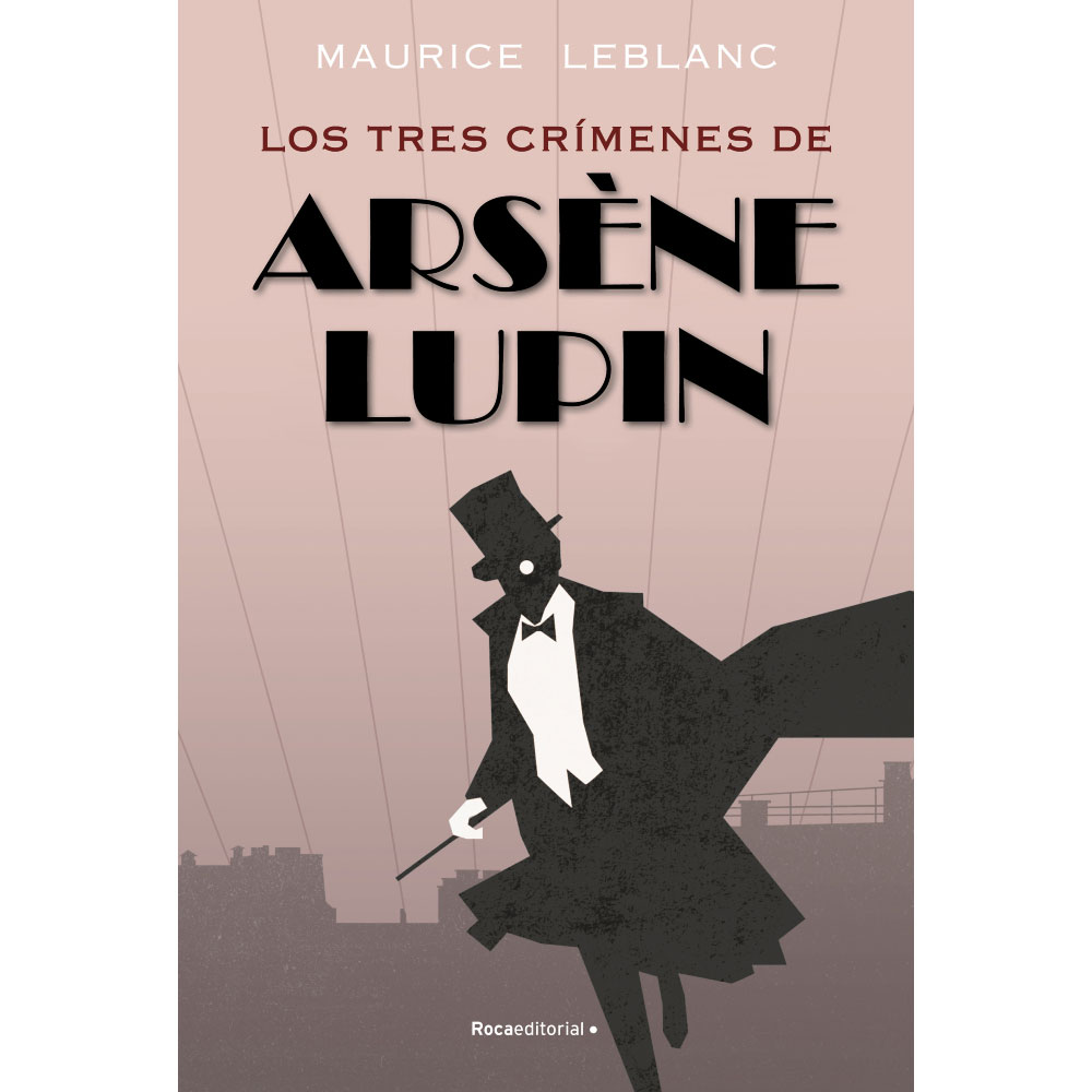 Libro Los Tres Crímenes De Arsène Lupin Autor Maurice Leblanc