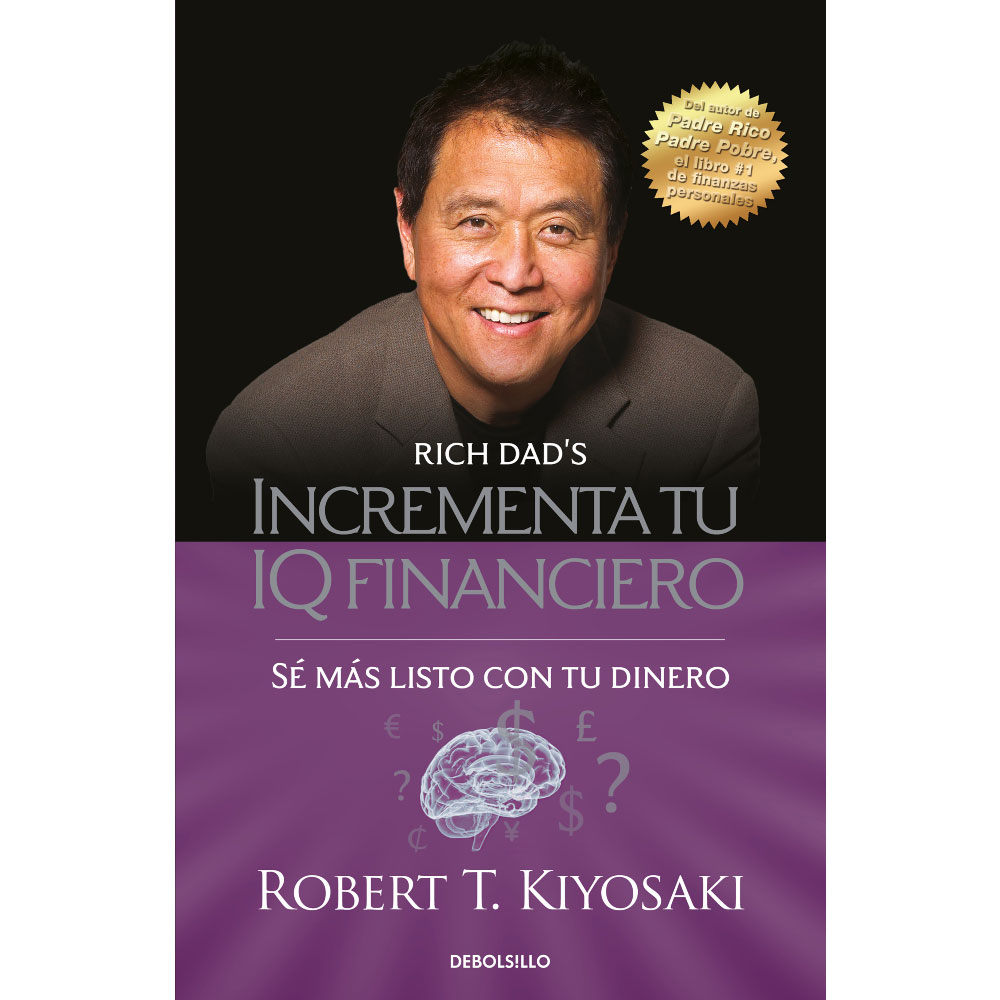 Libro Incrementa Tu Iq Financiero Autor Robert T. Kiyosaki