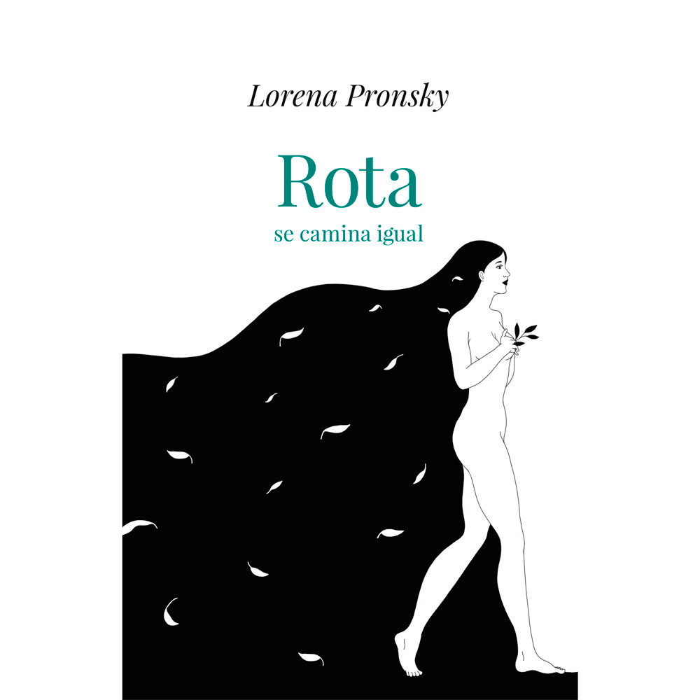 Libro Rota Se Camina Igual Autor Lorena Pronsky