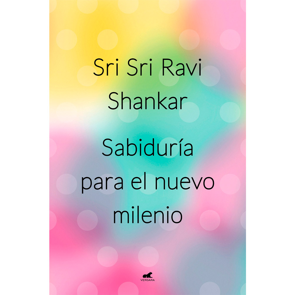 Libro Sabiduría Para El Nuevo Milenio Autor Sri Sri Ravi Shankar