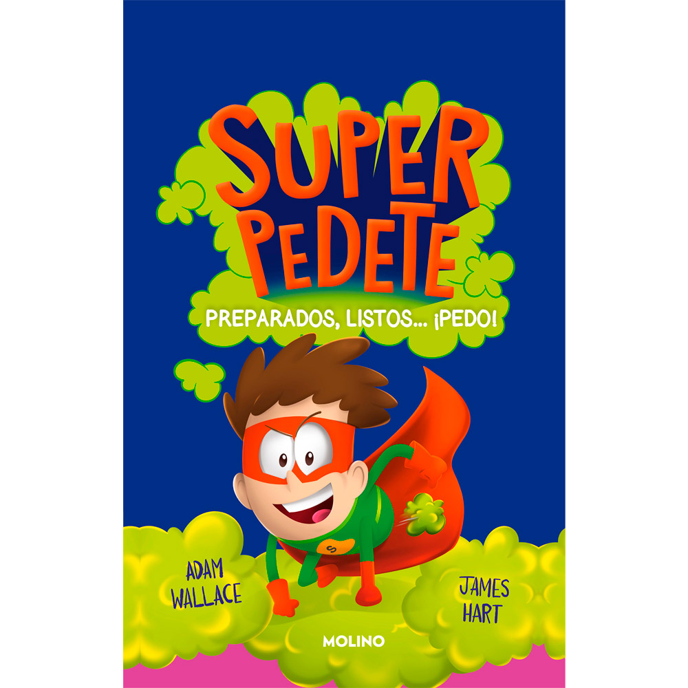 Libro Preparados, Listos... ¡Pedo! (Superpedete 2) Autor Adam Wallace