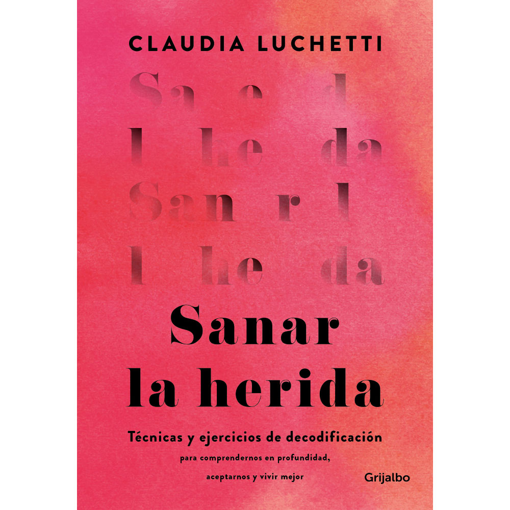 Libro Sanar La Herida Autor Claudia Luchetti