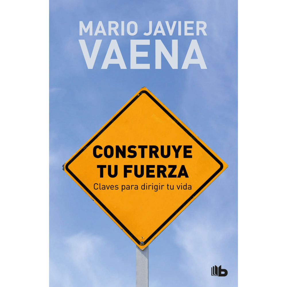 Libro Construye Tu Fuerza Autor Mario Javier Vaena