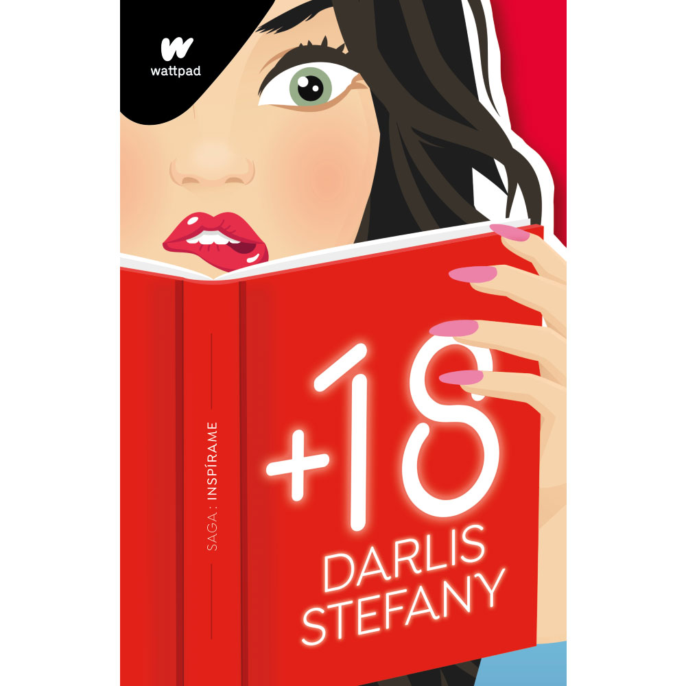 Libro +18 (Saga: Inspírame 1) Autor Stefany Darlis