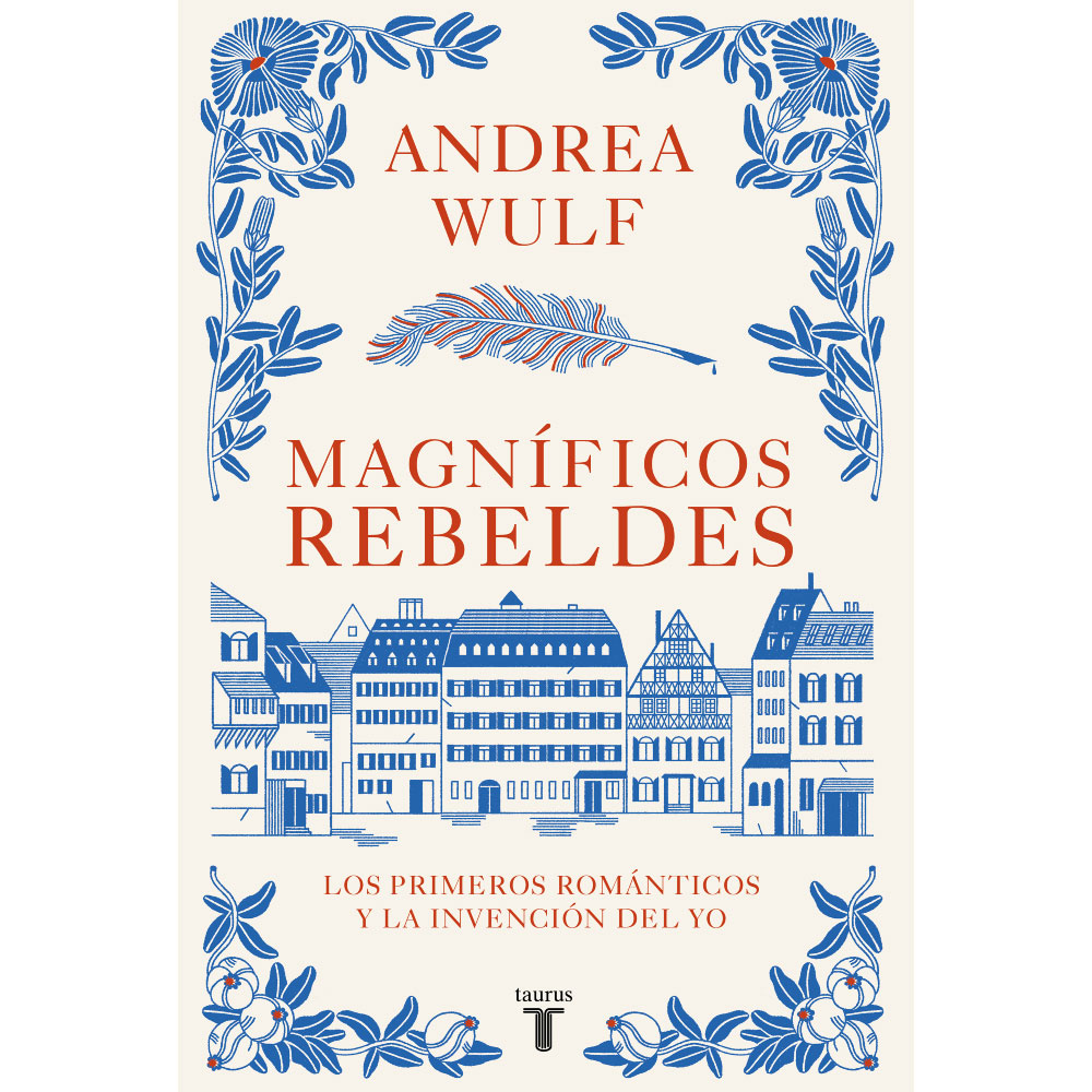 Libro Magníficos Rebeldes Autor Andrea Wulf