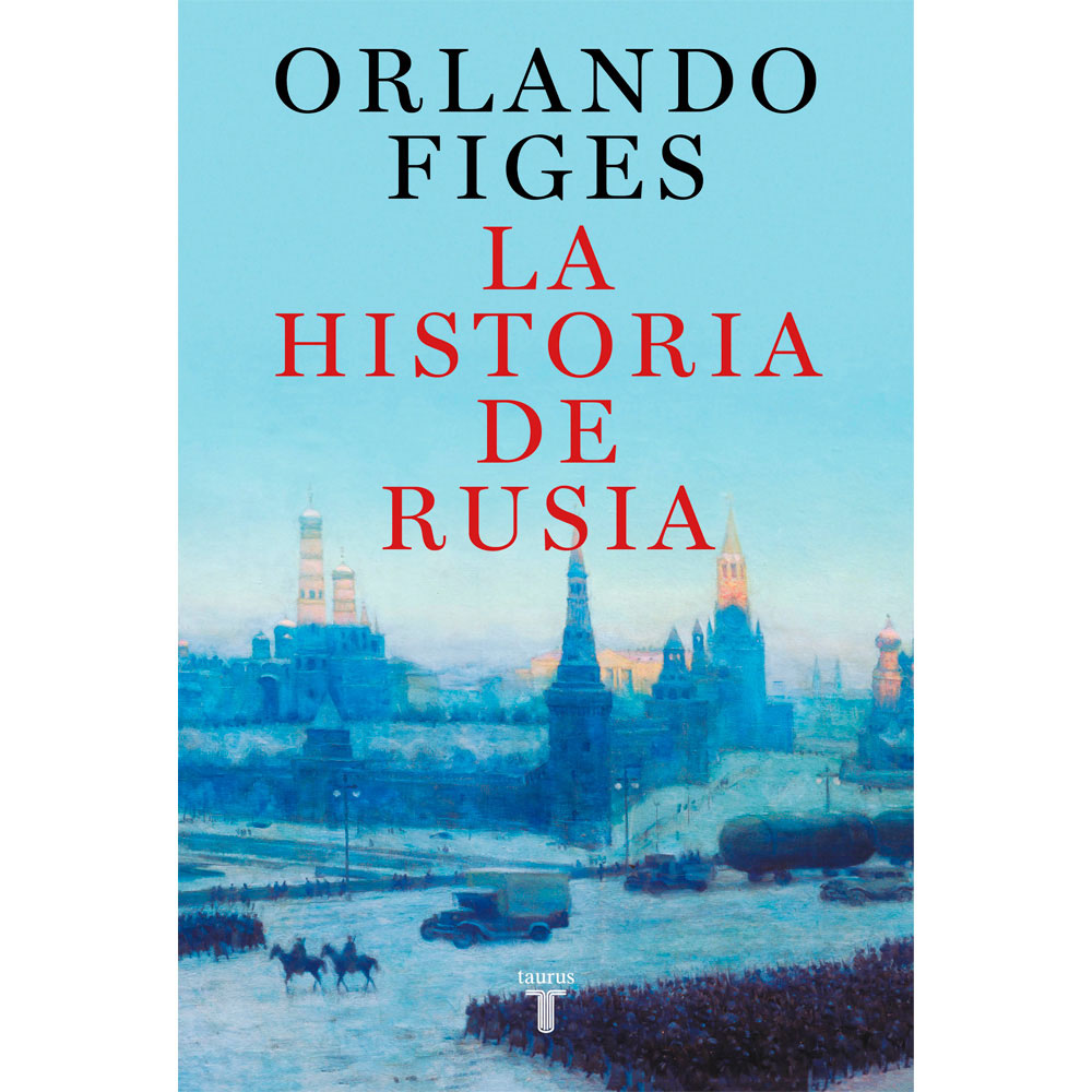 Libro La Historia De Rusia Autor Orlando Figes
