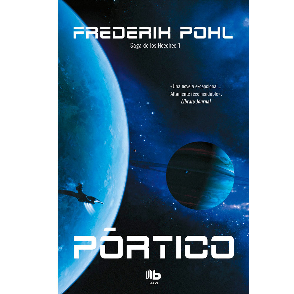 Libro Pórtico (La Saga De Los Heechee 1) Autor Frederik Pohl