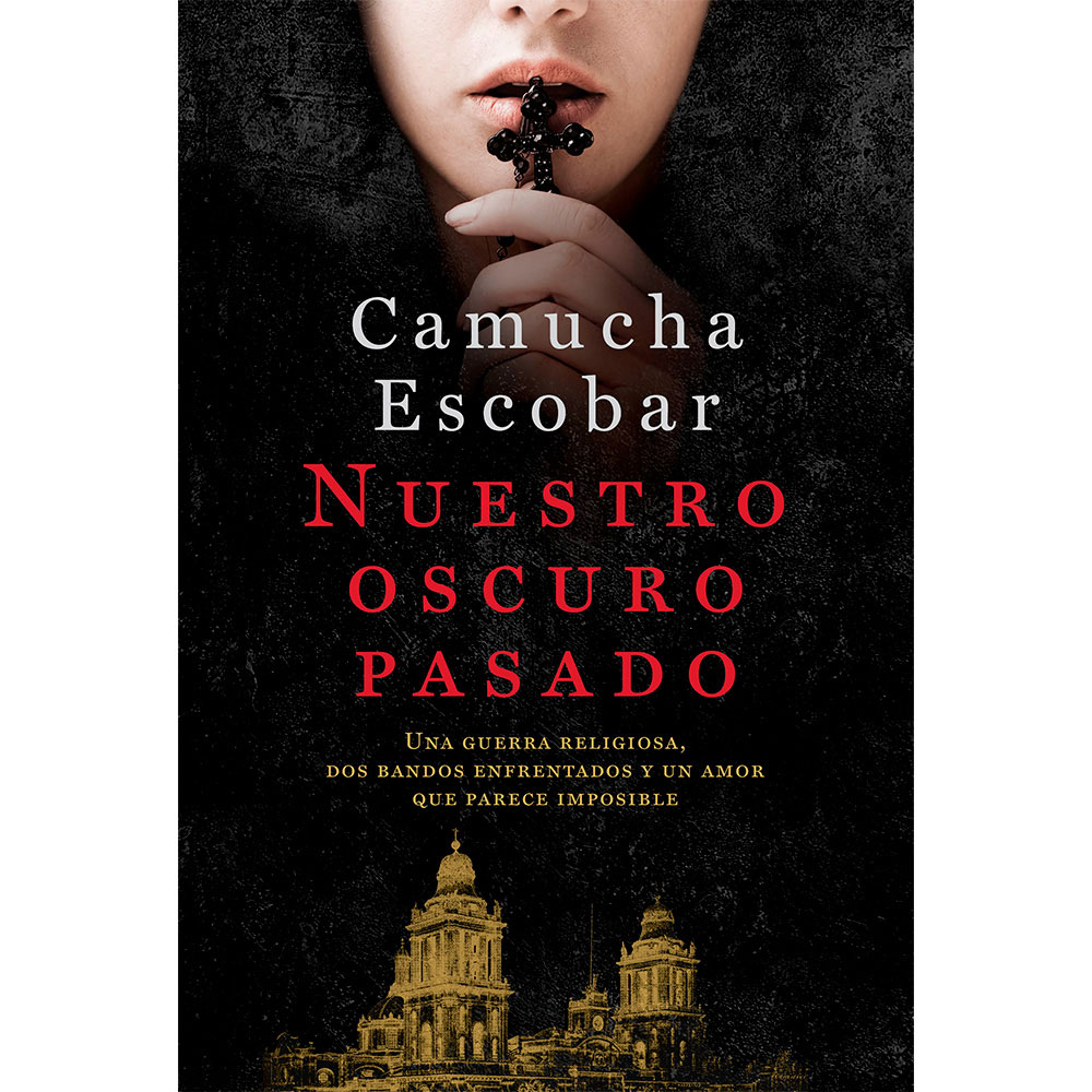 Libro Nuestro Oscuro Pasado Autor Camucha Escobar