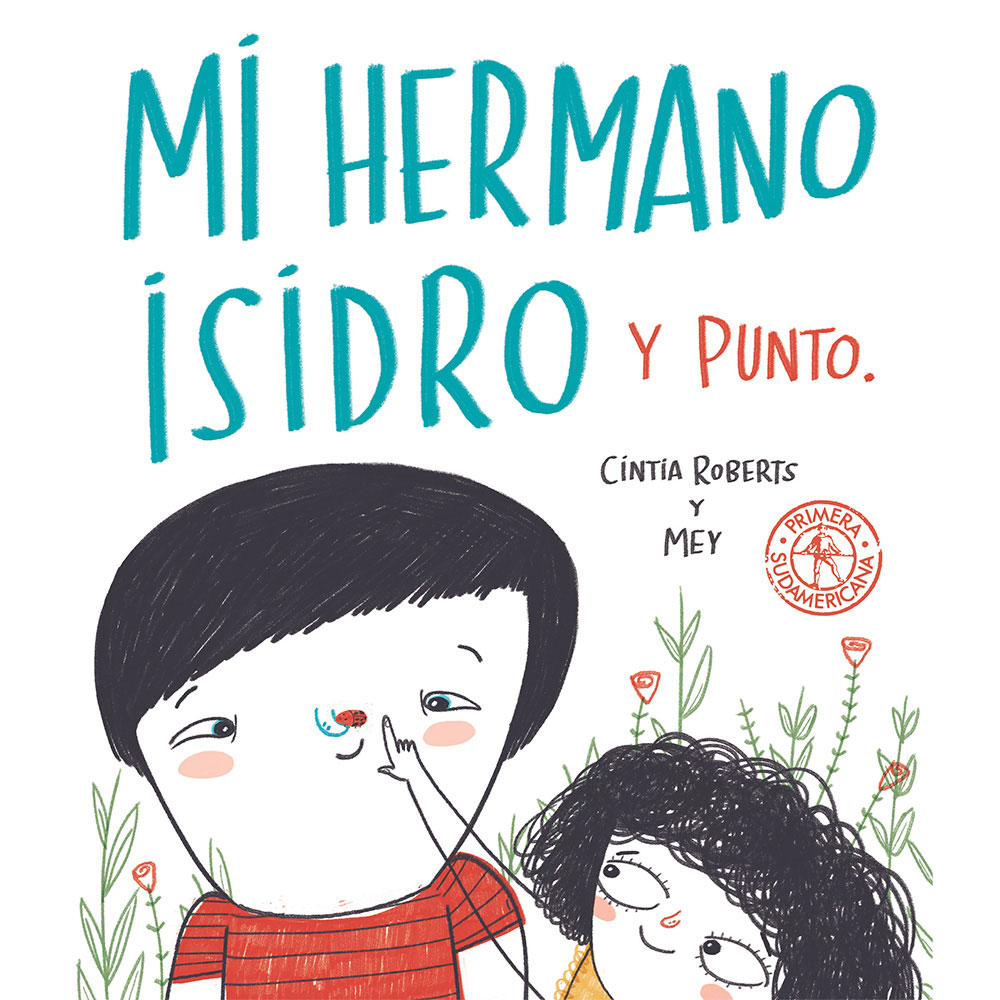 Libro Mi Hermano Isidro Y Punto Autor Cintia Roberts/ Mey Clerici