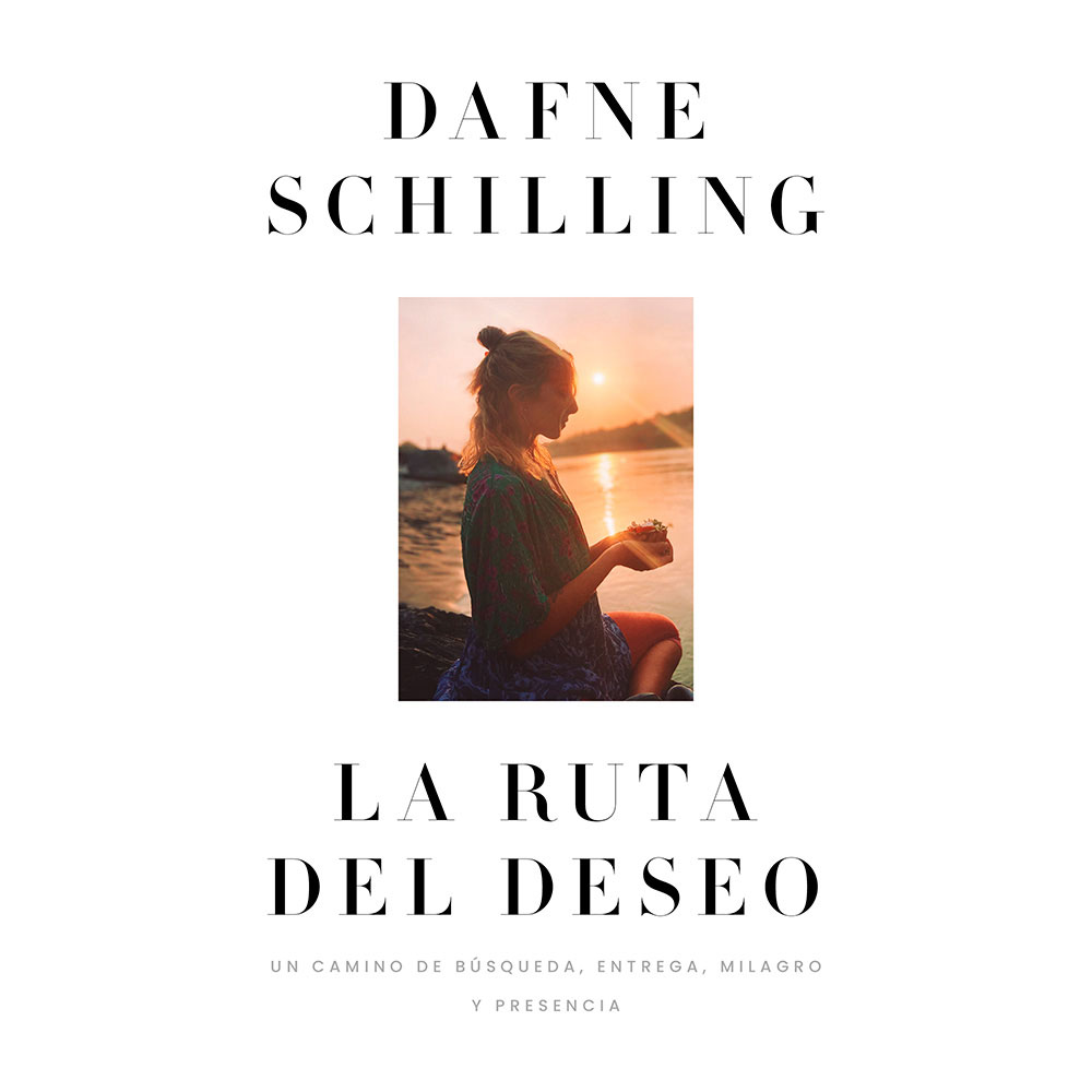 Libro La Ruta Del Deseo Autor Dafne Schilling