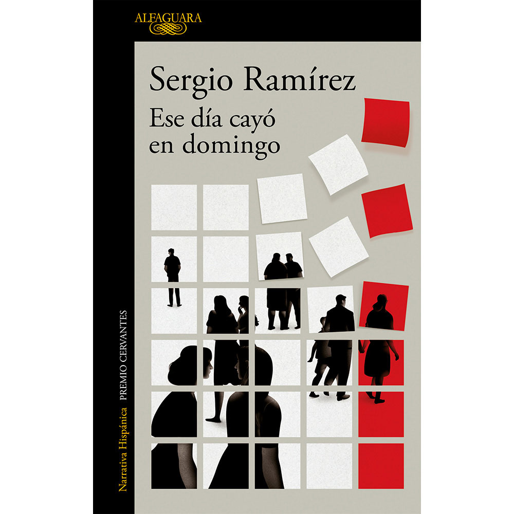 Libro Ese Día Cayó En Domingo Autor Sergio Ramírez