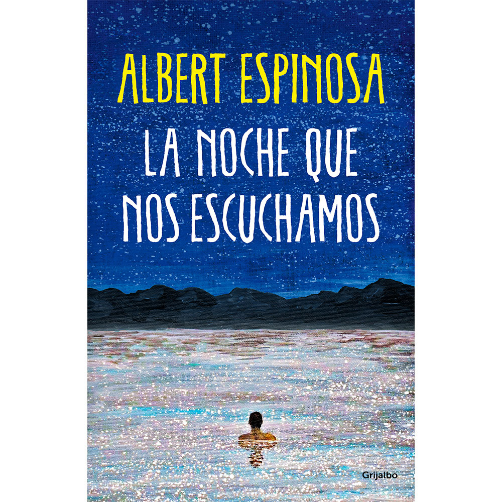 Libro La Noche Que Nos Escuchamos Autor Albert Espinosa