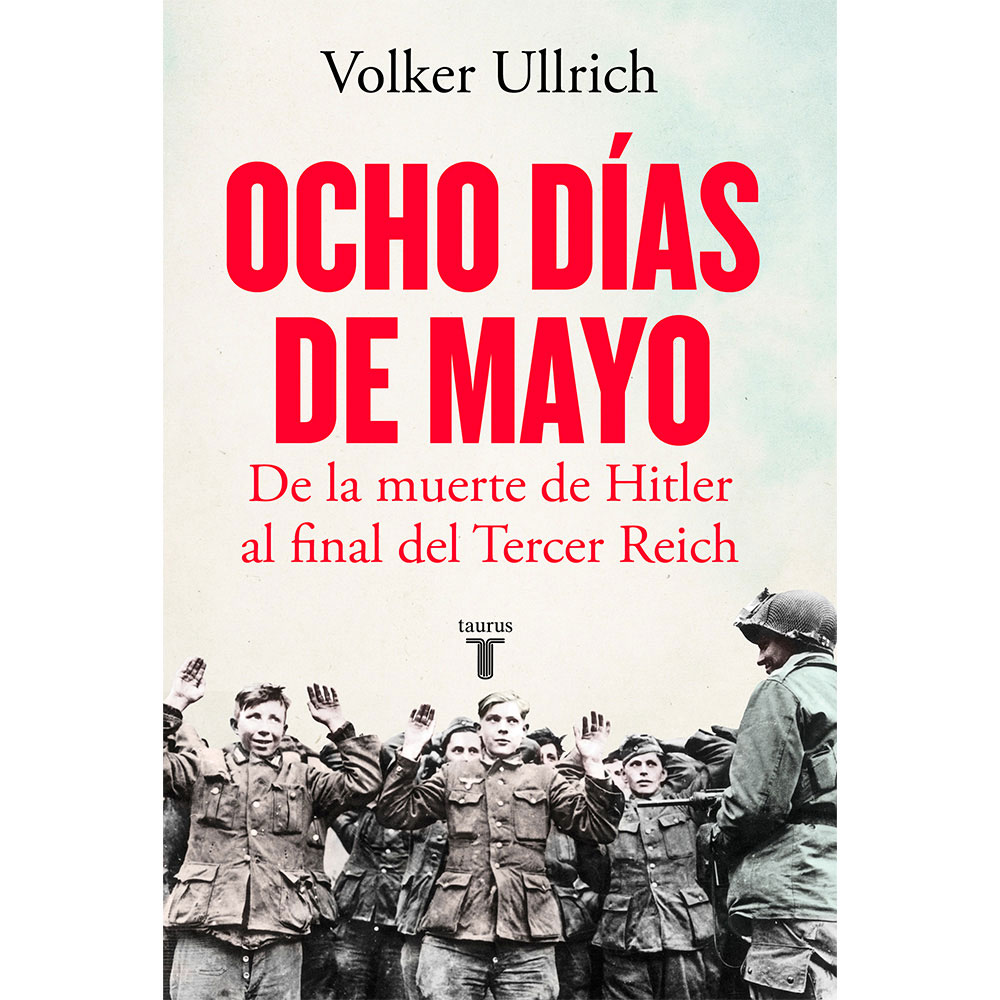 Libro Ocho Días De Mayo Autor Volker Ullrich