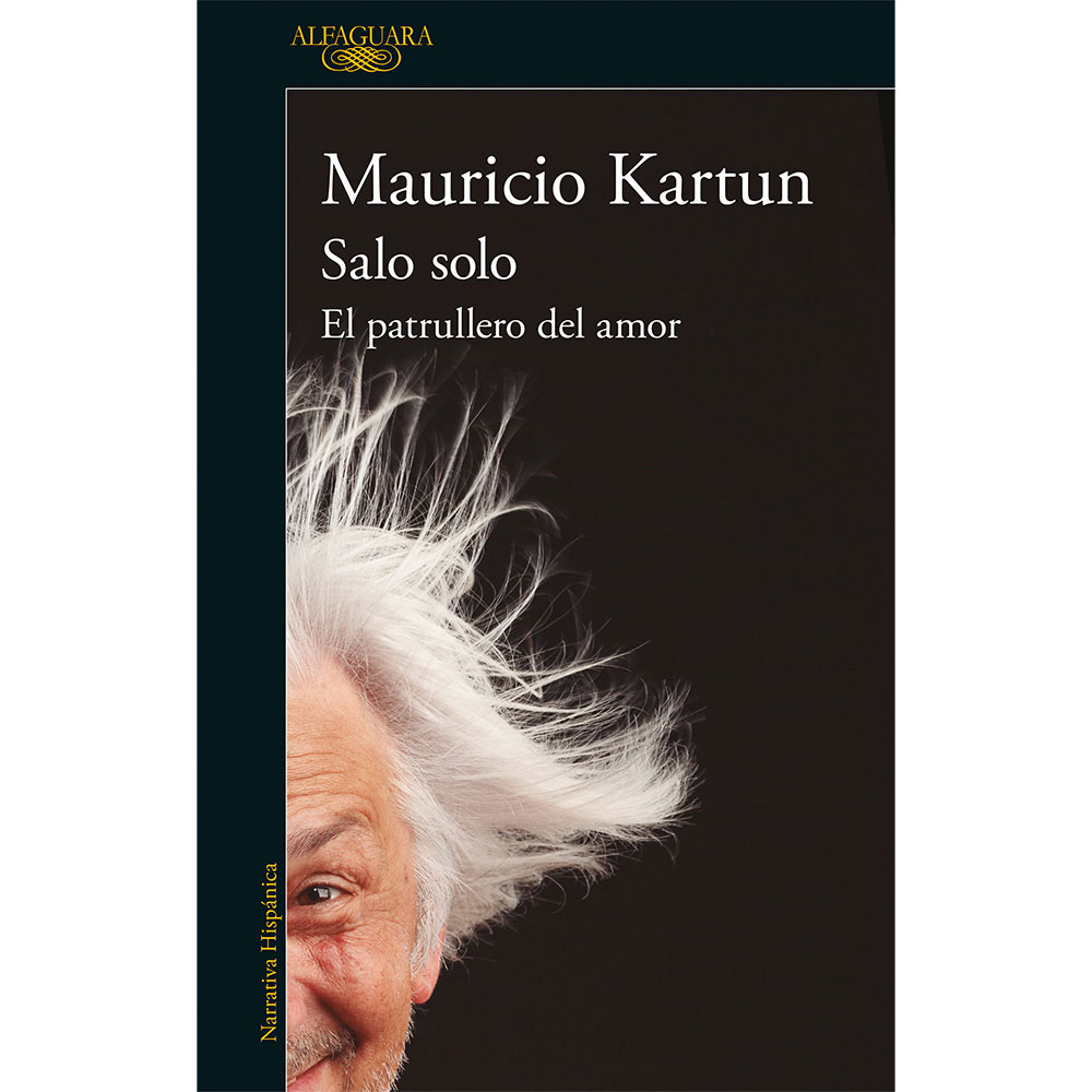 Libro Salo Solo. El Patrullero Del Amor Autor Mauricio Kartun