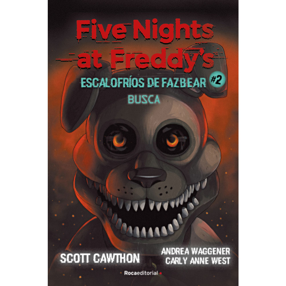 Libro Five Nights At Freddy'S. Escalofríos De Fazbear 2. Busca Autor Scott Cawthon