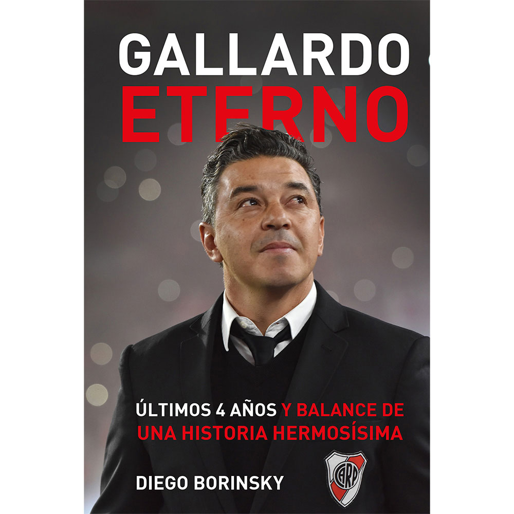 Libro Gallardo Eterno Autor Diego Borinsky