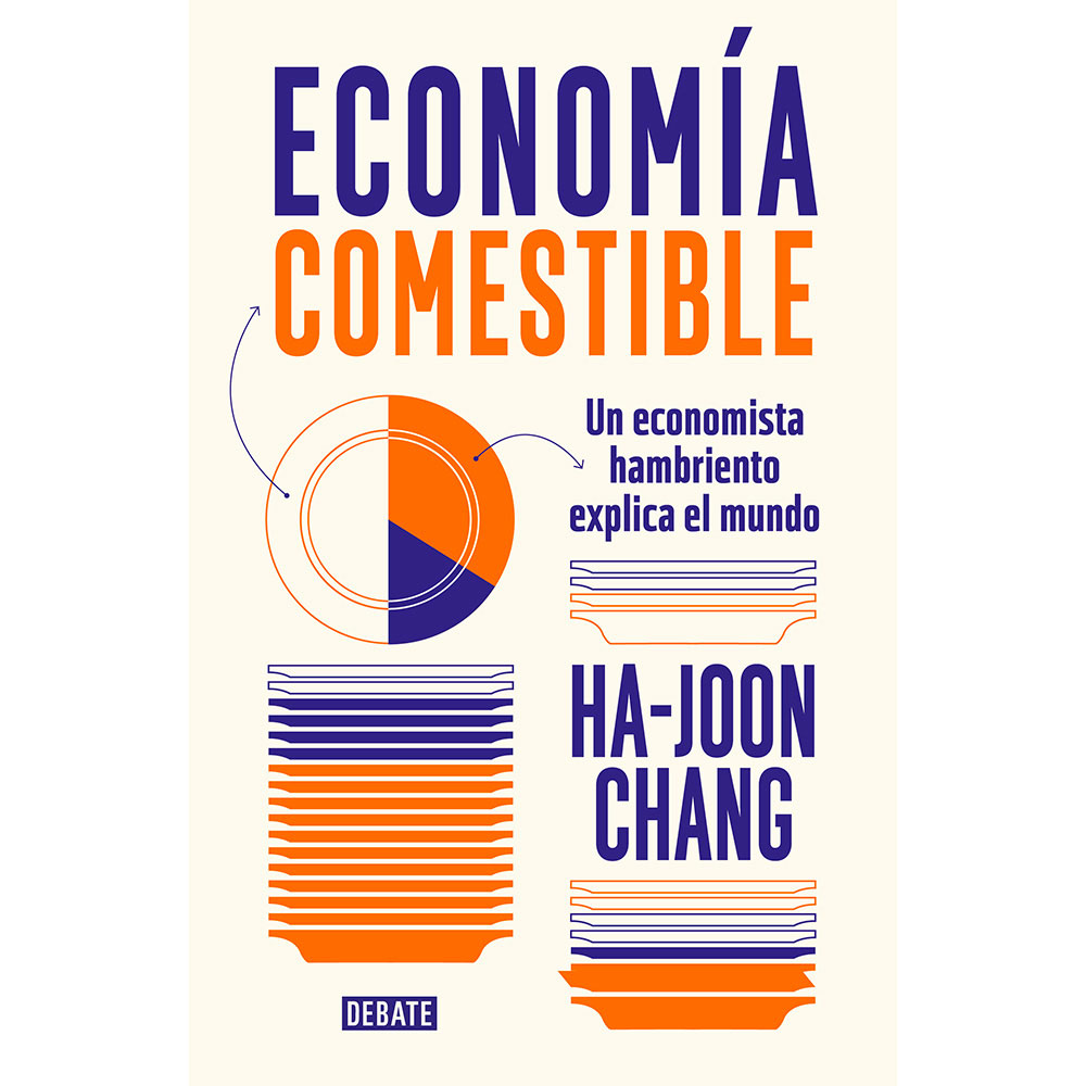 Libro Economía Comestible Autor Ha-Joon Chang