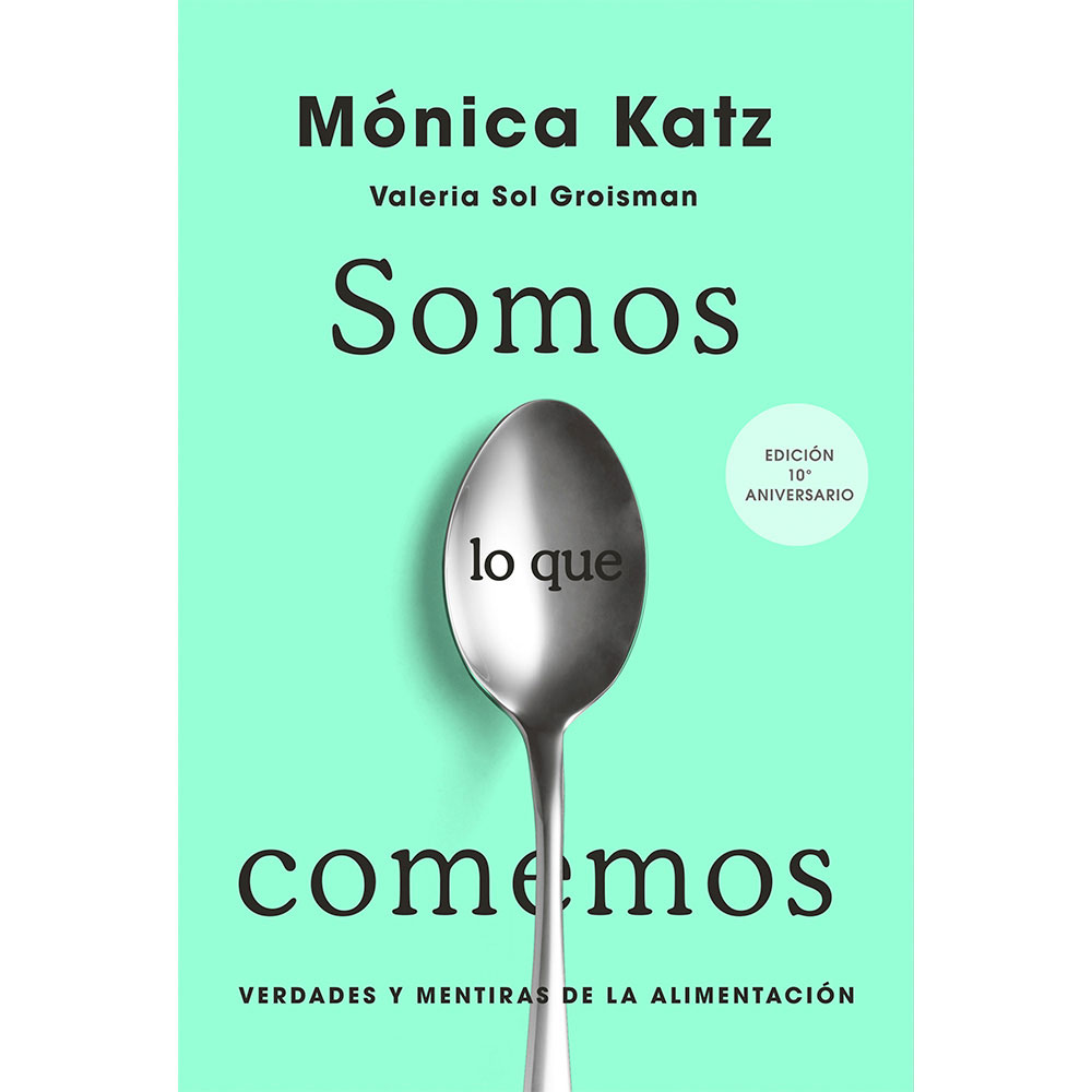 Libro Somos Lo Que Comemos Autor Mónica Katz/Valeria Sol Groisman