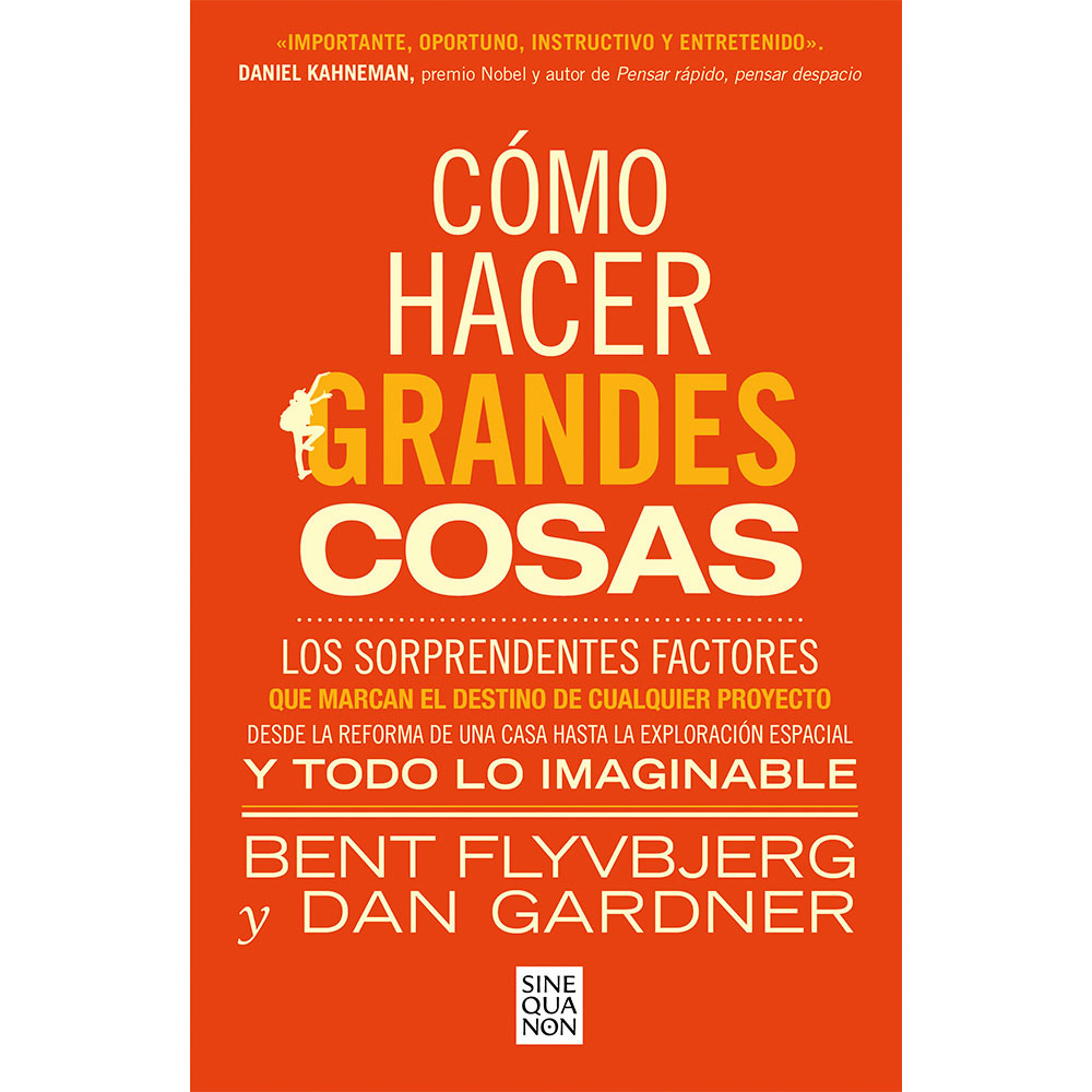 Libro Cómo Hacer Grandes Cosas Autor Dan Gardner/Bent Flyvbjerg