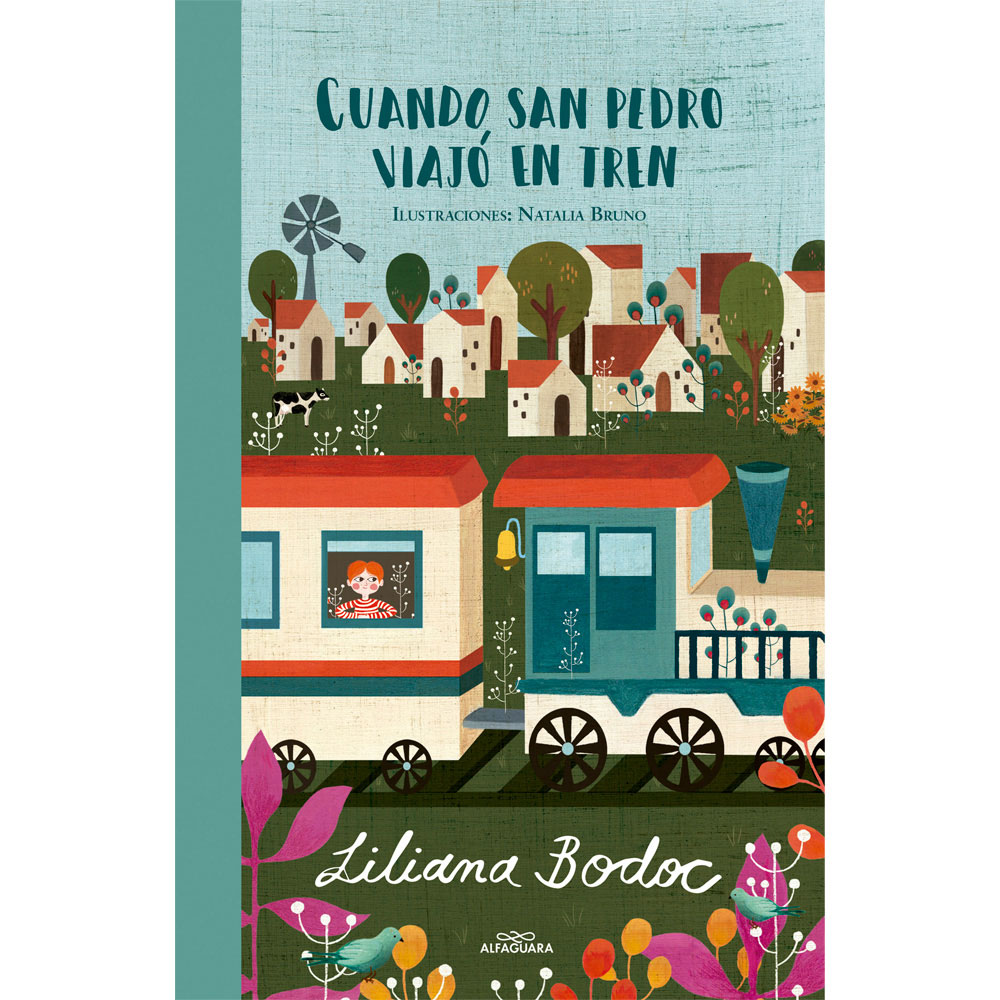 Libro Cuando San Pedro Viajó En Tren Autor Liliana Bodoc