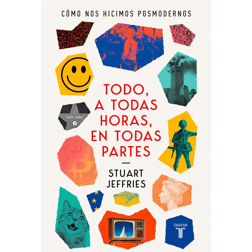 Libro Todo, A Todas Horas, En Todas Partes Autor Stuart Jeffries