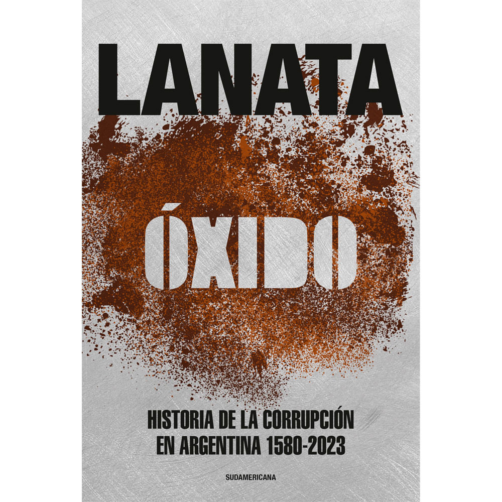 Libro Óxido Autor Jorge Lanata
