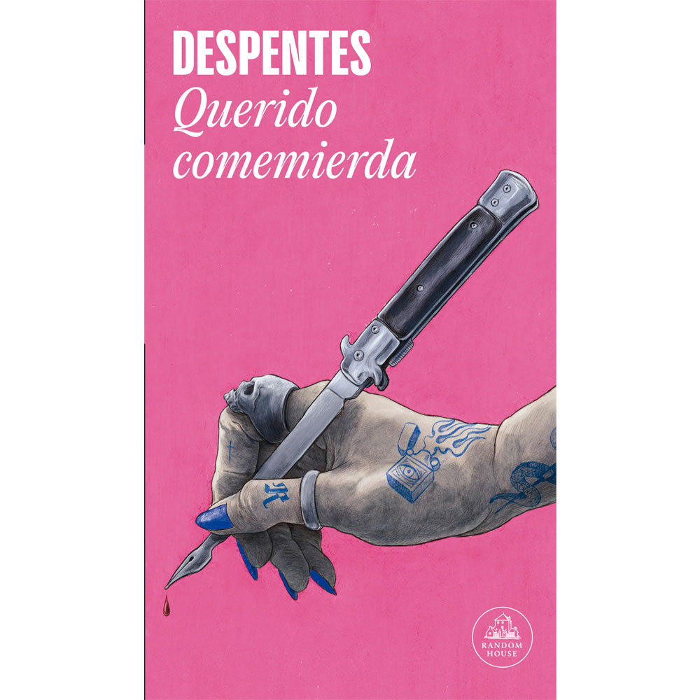 Libro Querido Comemierda Autor Virginie Despentes