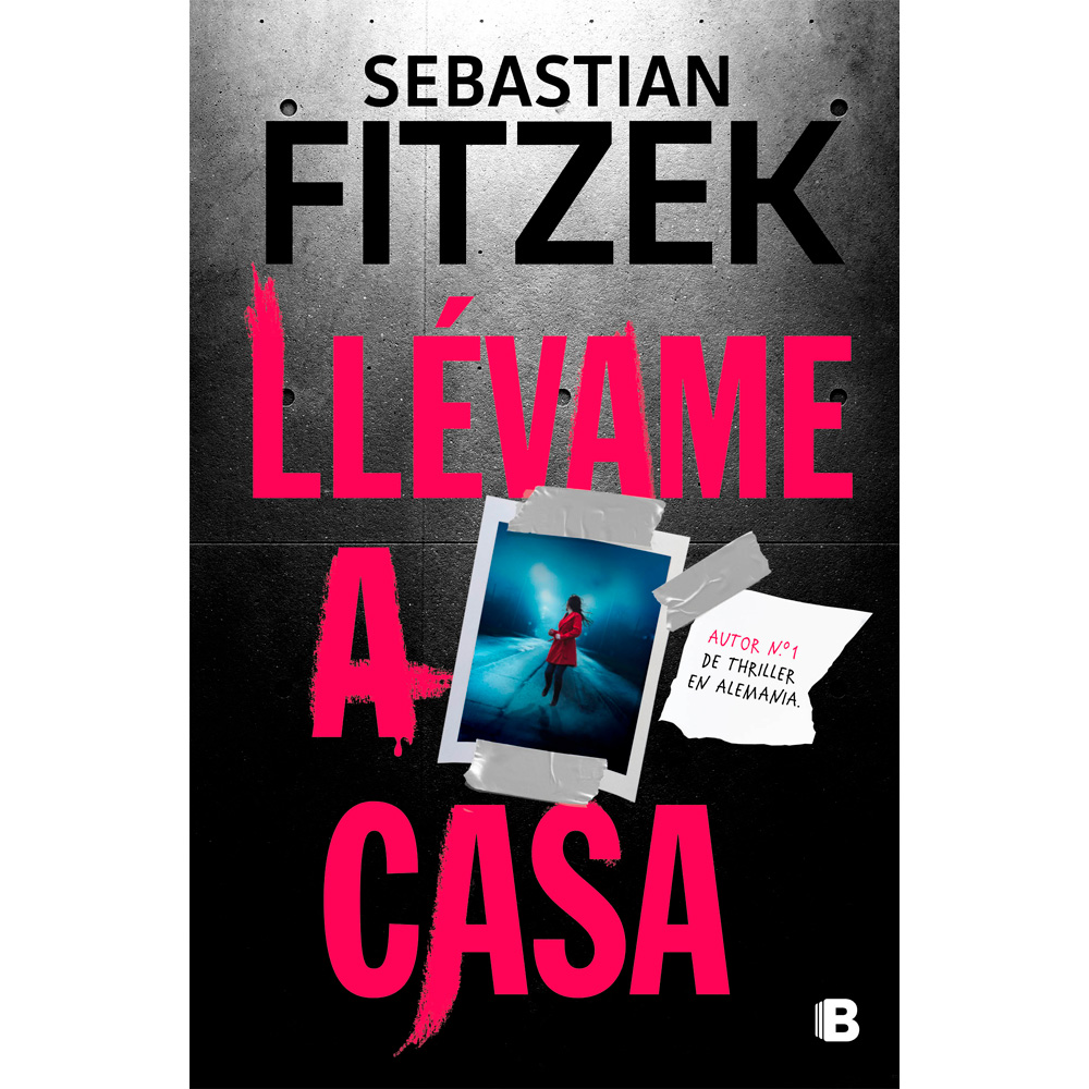 Libro Llévame A Casa Autor Sebastian Fitzek