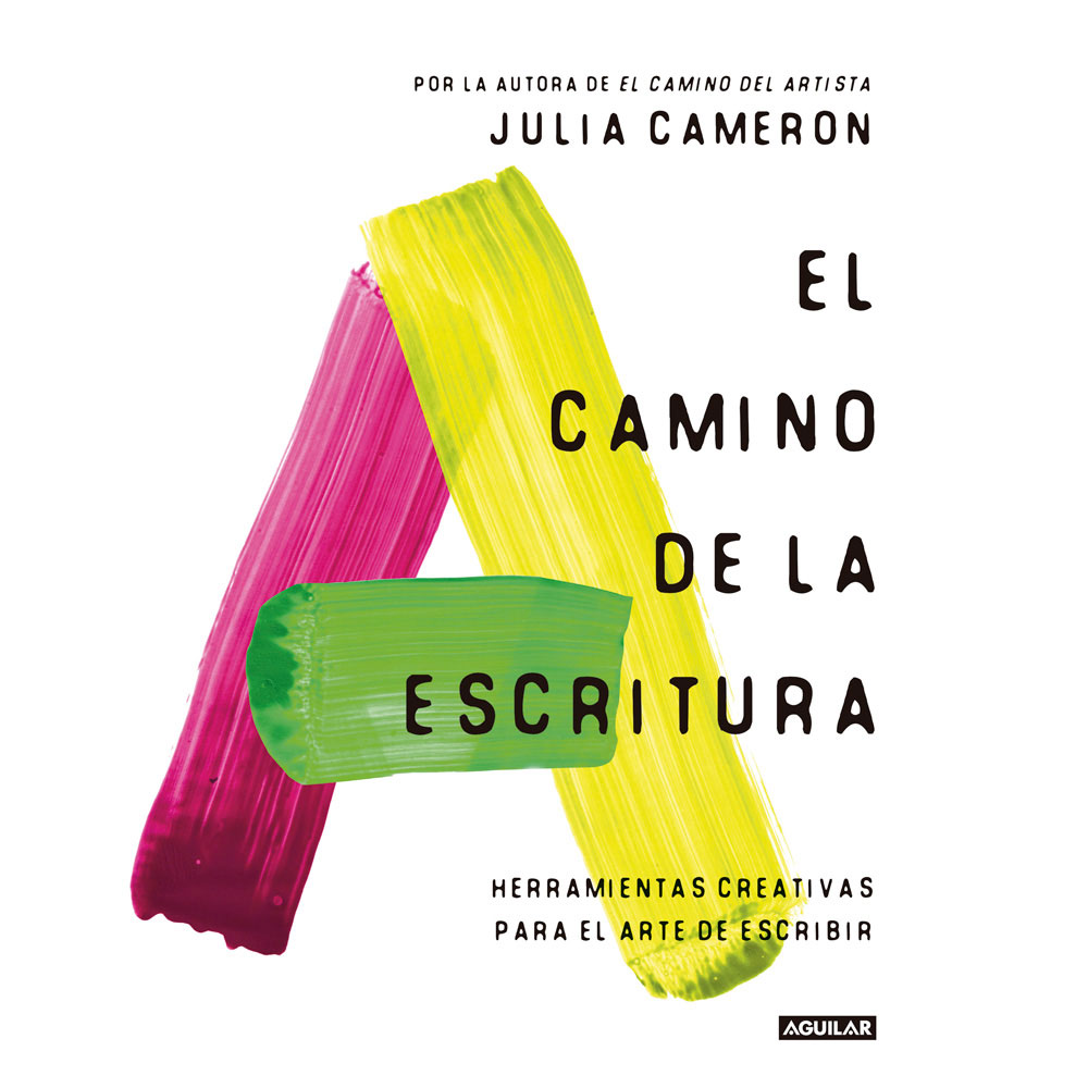 Libro El Camino De La Escritura Autor Julia Cameron