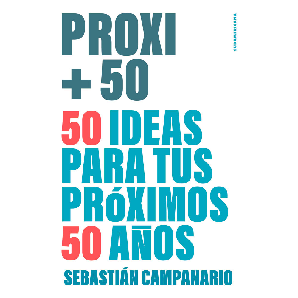 Libro Proxi +50 Autor Sebastián Campanario