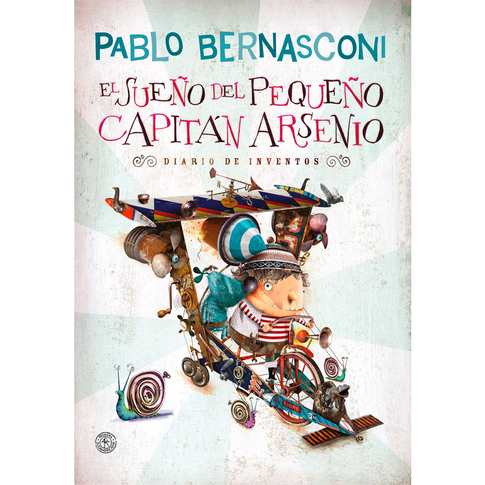 Libro El Sueño Del Capitán Arsenio Autor Pablo Bernasconi