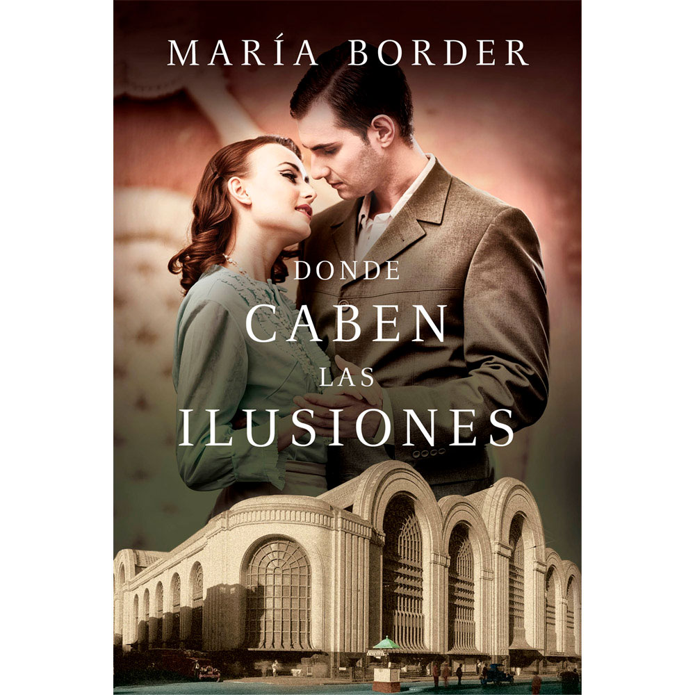Libro Donde Caben Las Ilusiones Autor María Border