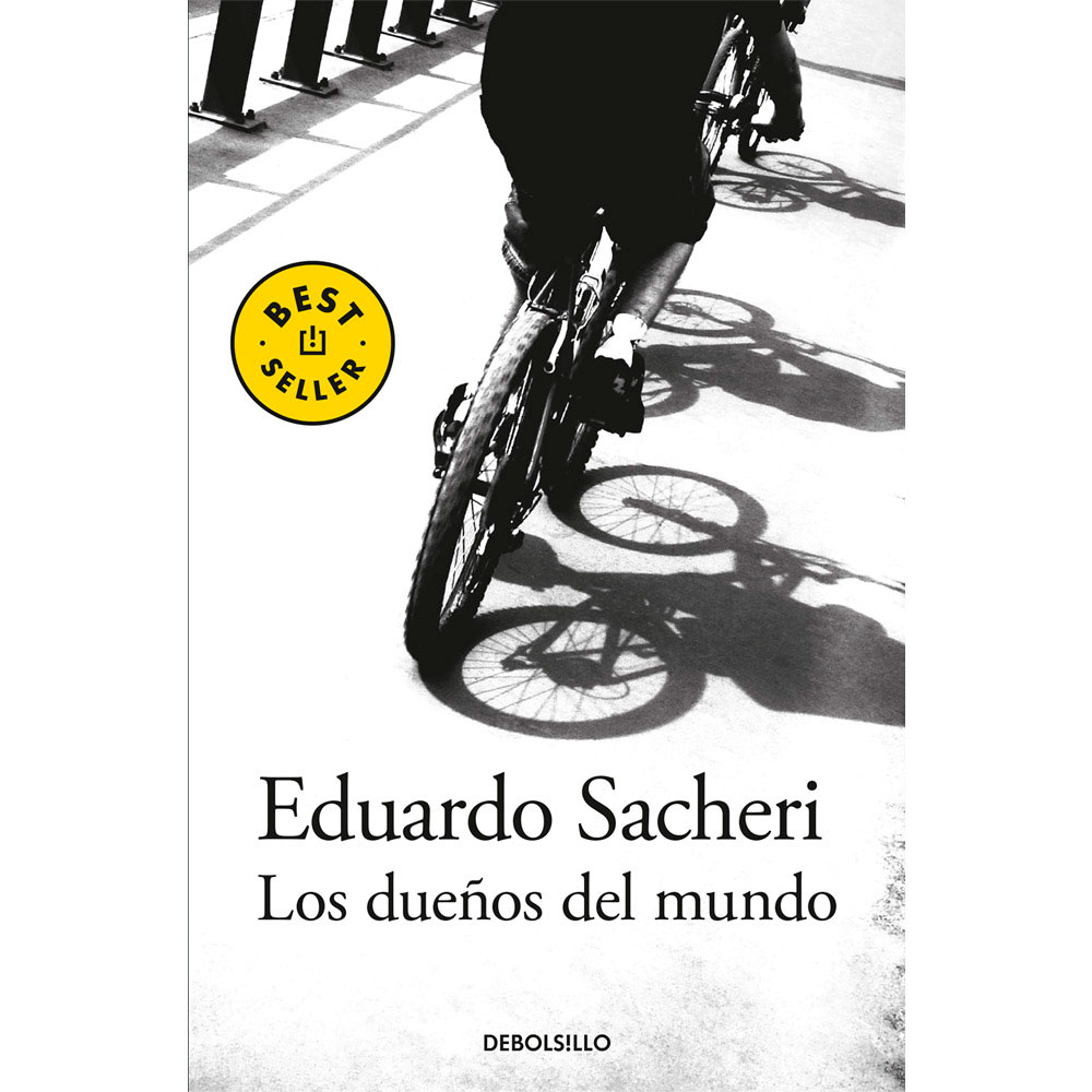 Libro Los Dueños Del Mundo Autor Eduardo Sacheri